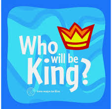 who will be king